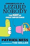 The Hat of Great Importance (Chronicles of a Lizard Nobody, #2)