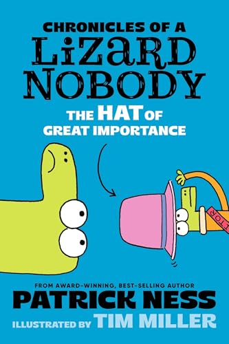 The Hat of Great Importance (Chronicles of a Lizard Nobody, #2)