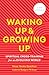 Waking Up and Growing Up by Diane Musho Hamilton Waking Up and Growing Up by Diane Musho Hamilton