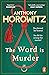 The Word is Murder (Hawthor...