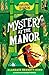 Mystery at the Manor (Montgomery Bonbon #3)