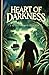 Heart of Darkness