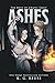 Ashes (The Boys of Chapel Crest, #2)