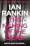 The Naming of the Dead (Inspector Rebus, #16) Book cover for The Naming of the Dead (Inspector Rebus, #16)