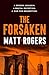 The Forsaken by Matt   Rogers The Forsaken by Matt   Rogers