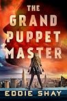 The Grand Puppet Master