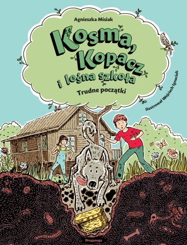 Kosma, Kopacz i leśna szkoła. Trudne początki (Hardcover)