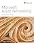 Microsoft Azure Networking:...
