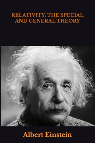 RELATIVITY: THE SPECIAL AND GENERAL THEORY