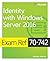 Exam Ref 70-742 Identity with Windows Server 2016