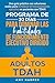 Programa De 30 Días Para Dominar Las Habilidades De Funcionamiento Ejecutivo Dirigido A Adultos Con TDAH: Una Guía Práctica Con Soluciones Reales Para ... Ejecutivo para TDAH (Spanish Edition)