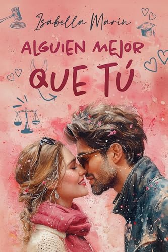 Alguien mejor que tú (Kindle Edition)