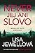 Never jej ani slovo
