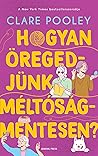 Hogyan ​öregedjün...