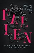 Fallen - Ich bin der Schatten in deinem Licht
