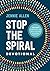 Stop the Spiral Devotional: 100 Days of Breaking Free from Negative Thoughts