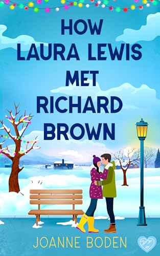 How Laura Lewis Met Richard Brown (Kindle Edition)
