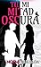 Tú, mi mitad oscura (Spanish Edition)