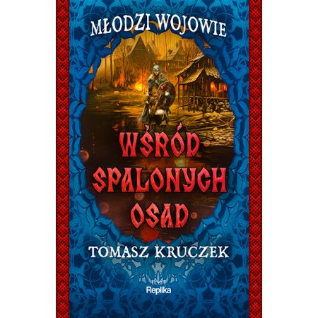 Wśród spalonych osad (Młodzi Wojowie, #2)