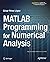 MATLAB Programming for Numerical Analysis