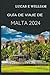 Guía de viaje de Malta 2024...