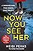 Now You See Her by Heidi Perks