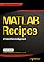 MATLAB Recipes: A Problem-Solution Approach