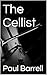 THE CELLIST - A seductive g...