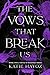 The Vows That Break Us (Dev...