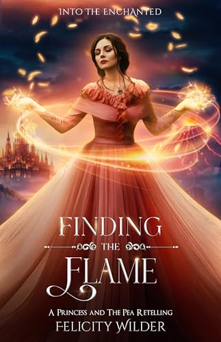 Finding the Flame : A Princess and the Pea Retelling (Kindle Edition)