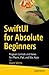 SwiftUI for Absolute Beginners: Program Controls and Views for iPhone, iPad, and Mac Apps