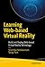 Learning Web-based Virtual Reality: Build and Deploy Web-based Virtual Reality Technology