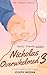Nicholas Overwhelmed 3: The...