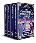 The Complete Jack Haldean Murder Mysteries: Books 1-4