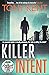 Killer Intent (Killer Intent, #1)