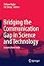 Bridging the Communication Gap in Science and Technology: Lessons from India