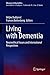 Living with Dementia by Veljko Dubljevic