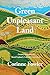 Green Unpleasant Land by Corinne Fowler