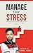 STRESS MANAGEMENT: A Guide ...