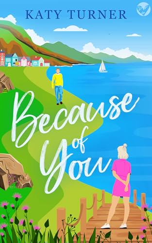 Because of You (Kindle Edition)