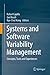 Systems and Software Variability Management: Concepts, Tools and Experiences