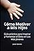 Cómo Motivar a Mis Hijos: G...