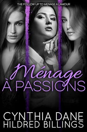 Menage a Passions (Jane, Caitlyn & Rebecca Book 3)