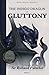 FACING, FIGHTING, & DEFEATING The Indigo Dragon of Gluttony: The Chronicles of Sir Rolland Paterlot (The 7 Deadly Dragons)