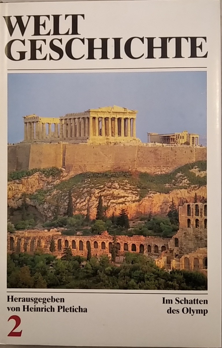 Weltgeschichte, Band 2. Im Schatten des Olymp (Hardcover)
