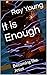 It is Enough by Ray Young