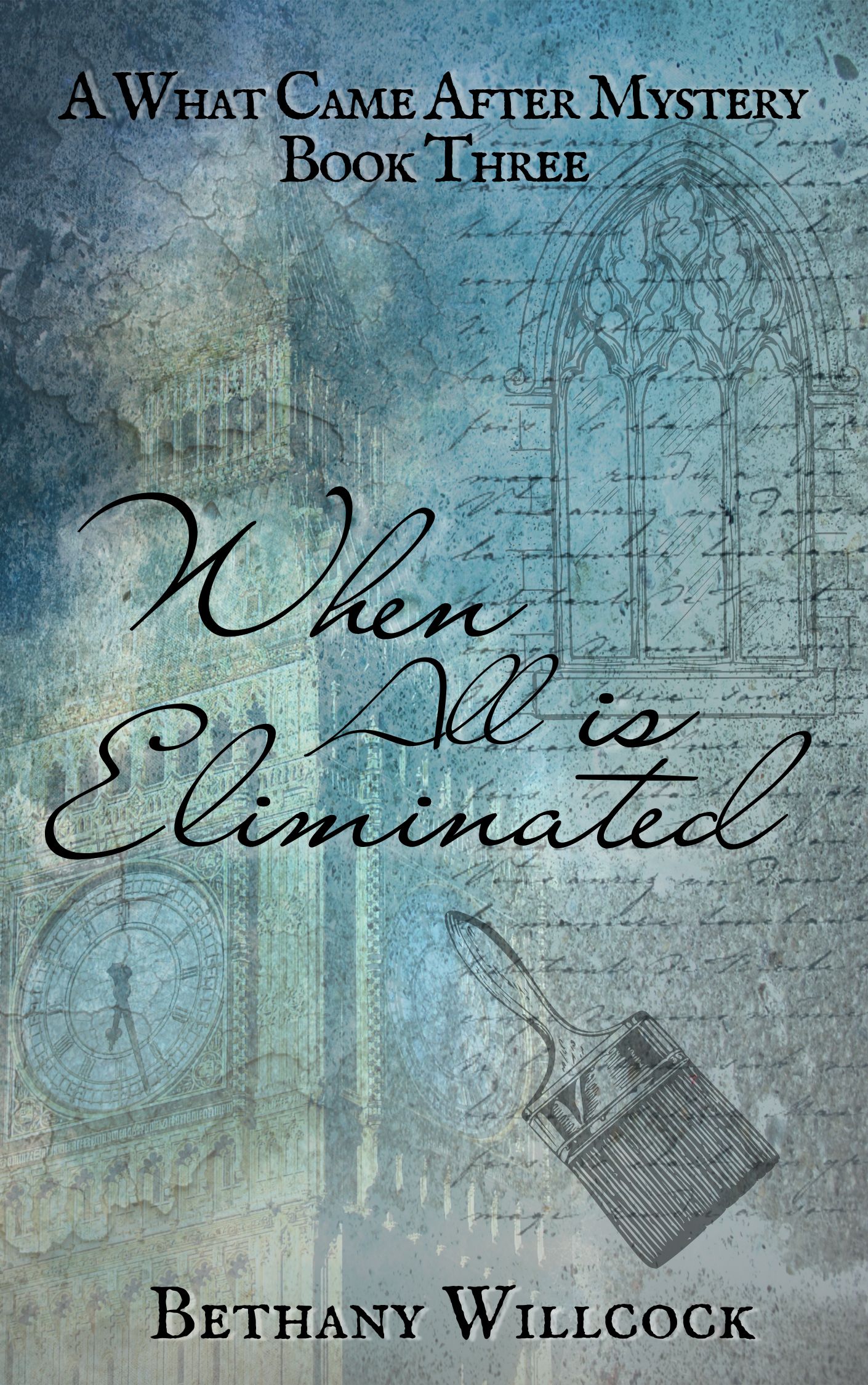 When All is Eliminated (What Came After, #3)