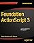 Foundation ActionScript 3