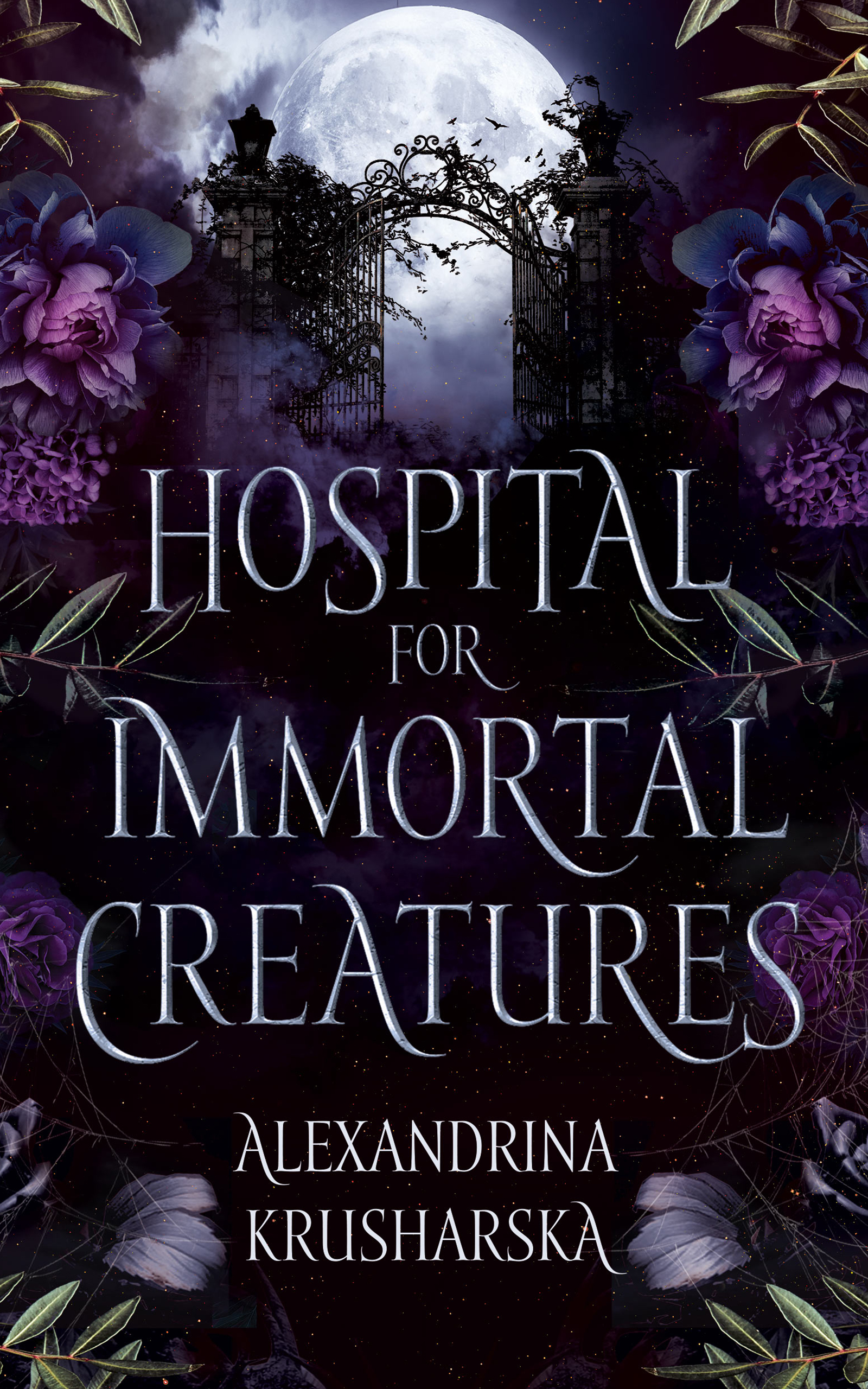 Hospital for Immortal Creatures (Hospital for Immortal Creatures, #1)
