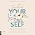 Trusting Yourself – Steh zu dir und für dich ein